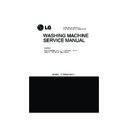LG F B9QTDT, F12B9QD, F12B9QDA, F12B9QDW, F14B9QDA, F14B9QDN, F70B9QD, F147W2D, F147W2DB, F72700WH Service Manual